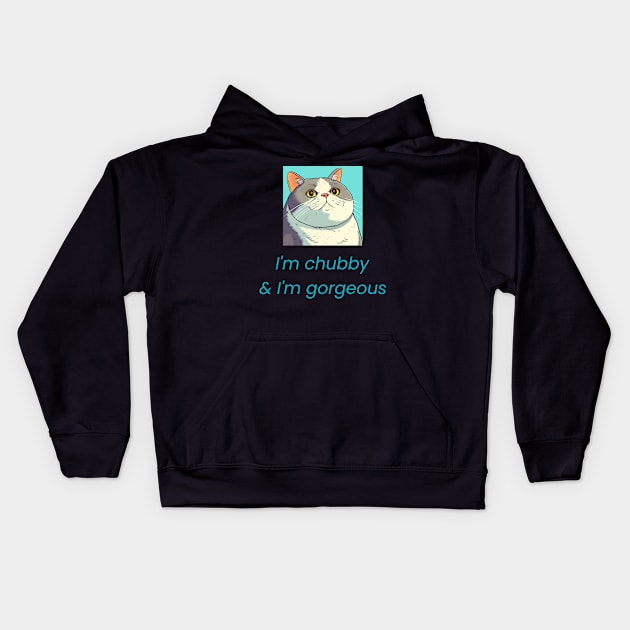 I'm chubby & I'm gorgeoous Kids Hoodie by Zipora